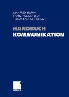 Handbuch Kommunikation - Bruhn, Manfred / Esch, Franz-Rudolf / Langner, Tobias (Hrsg.)