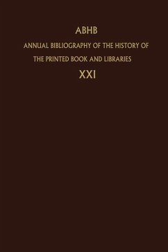 Annual Bibliography of the History of the Printed Book and Libraries - Dept. of Special Collections of the Koninklijke Bibliotheek