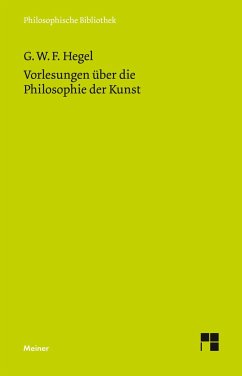 Vorlesungen über die Philosophie der Kunst - Hegel, Georg Wilhelm Friedrich
