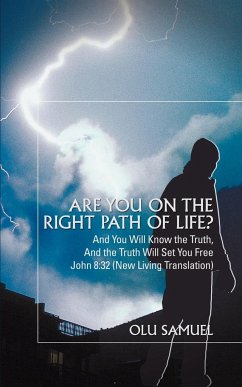 Are you on the right path of life? - Samuel, Olu