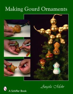 Making Gourd Ornaments - Mohr, Angela