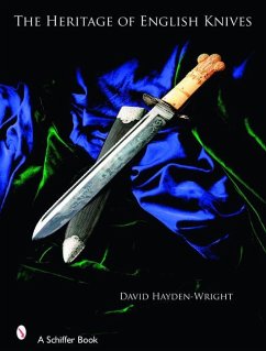 The Heritage of English Knives - Hayden-Wright, David
