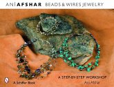 Beads & Wires Jewelry: A Step-By-Step Workshop