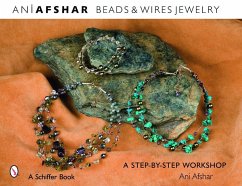 Beads & Wires Jewelry: A Step-By-Step Workshop - Afshar, Ani