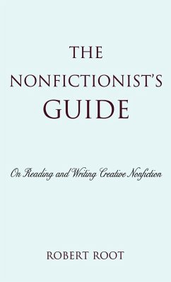 The Nonfictionist's Guide - Root, Robert