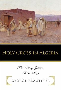 Holy Cross in Algeria - Klawitter, George