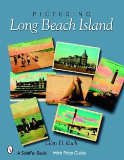 Picturing Long Beach Island, New Jersey - Koch, Glenn D.