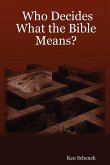 Who Decides What the Bible Means?