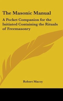The Masonic Manual - Macoy, Robert