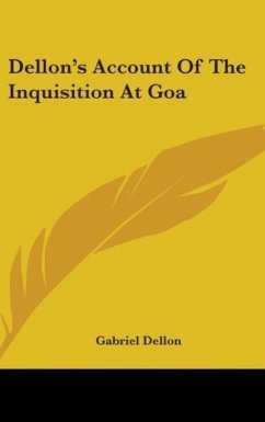 Dellon's Account Of The Inquisition At Goa