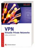 VPN - Virtuelle Private Netzwerke, Studentenausgabe