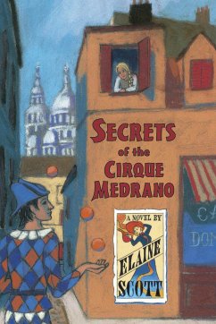 Secrets of the Cirque Medrano - Scott, Elaine