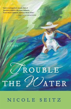 Trouble the Water - Seitz, Nicole