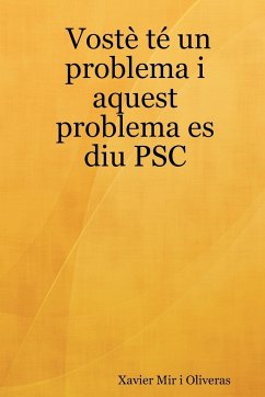 Vost T Un Problema I Aquest Problema Es Diu Psc - Mir I. Oliveras, Xavier