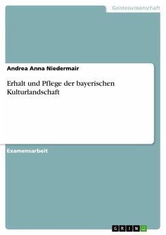 Erhalt und Pflege der bayerischen Kulturlandschaft - Niedermair, Andrea Anna