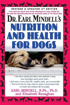 Dr. Earl Mindell's Nutrition and Health for Dogs - Mindell, R. Ph. Ph. D Earl L. .; Renaghan, Elizabeth