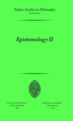 Epistemology II - Cormier, Ramona; Feibleman, James K.; Gross, Sidney A.; Jenkins, Iredell; Weiss, Donald H.; Lee, Harold N.; Pauson, Marian L.; Sallis, John C.; Kern, J. F.