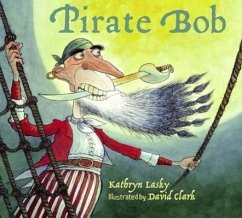 Pirate Bob - Lasky, Kathryn