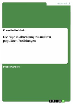Die Sage in Abrenzung zu anderen populären Erzählungen - Holzheid, Cornelia