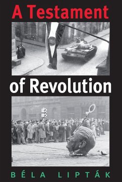 A Testament of Revolution - Liptak, Bela G.; Lipt K., B. La