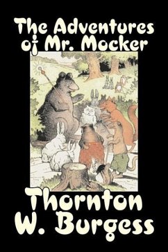 The Adventures of Mr. Mocker by Thornton Burgess, Fiction, Animals, Fantasy & Magic - Burgess, Thornton W