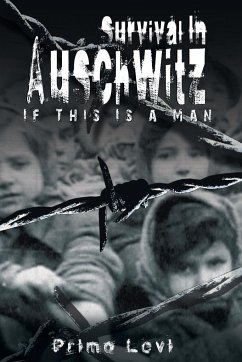 Survival in Auschwitz - Primo Levi, Levi; Levi, Primo; Primo Levi