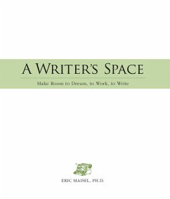 A Writer's Space - Maisel, Eric