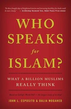 Who Speaks for Islam? - Esposito, John L; Mogahed, Dalia