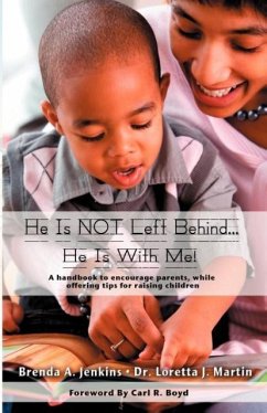 He Is Not Left Behind... He Is with Me! - Jenkins, Brenda A.; Martin, Loretta J.; Brenda a. Jenkins