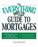 The Everything Guide to Mortgages