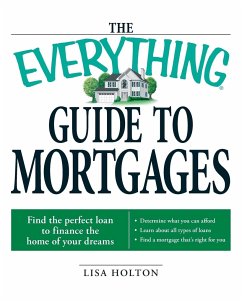 The Everything Guide to Mortgages - Holton, Lisa