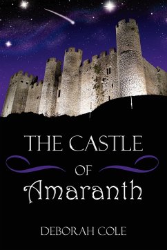 The Castle of Amaranth - Cole, Deborah