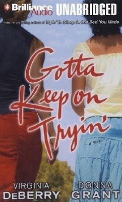 Gotta Keep on Tryin' - Deberry, Virginia; Grant, Donna