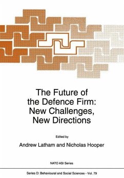 The Future of the Defence Firm: New Challenges, New Directions - Latham, A. / Hooper, N. (Hgg.)