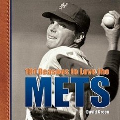 101 Reasons to Love the Mets - Green, David