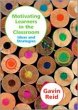 Motivating Learners in the Classroom - Bild 1