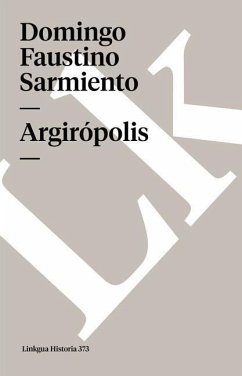 Argirópolis - Sarmiento, Domingo Faustino