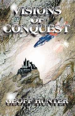 Visions of Conquest - Hunter, Geoff