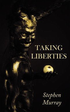 Taking Liberties - Murray, Stephen