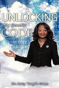 Unlocking My Genetic Code - Evans, Betty Vaughn