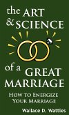 The Art and Science of a Great Marriage