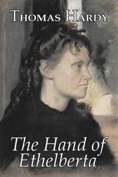 The Hand of Ethelberta by Thomas Hardy, Fiction, Literary, Short Stories - Hardy, Thomas