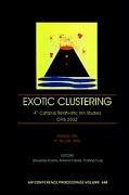 Exotic Clustering: 4th Catania Relativistic Ion Studies Cris 2002, Catania, Italy 10-14 June 2002 - Costa, S.; Insolia, A.; Back, Christina A.