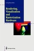 Rendering, Visualization and Rasterization Hardware - Kaufman