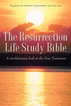 The Resurrection Life Study Bible - Garcia, Vince