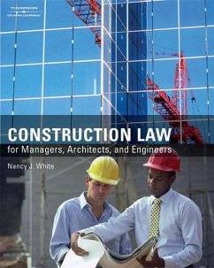 Construction Law for Managers, Architects, and Engineers - White, Nancy J.