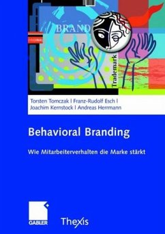 Behavioral Branding Wie Mitarbeiterverhalten die Marke stärkt - Tomczak, Torsten, Franz-Rudolf Esch und Joachim Kernstock