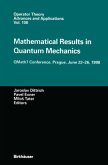 Mathematical Results in Quantum Mechanics