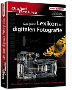 Das große Lexikon der digitalen Fotografie - Boeres, Yvan; Kuhnlein, Kay M.; Brückner, Steffen