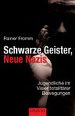Schwarze Geister, Neue Nazis